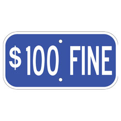 $100 Fine Blue Aluminum Sign