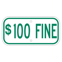 $100 Fine Green Aluminum Sign