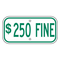 $250 Fine Green Aluminum Sign
