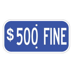 $500 Fine Blue Aluminum Sign
