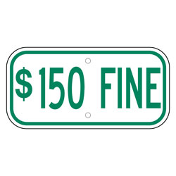 $150 Fine Green Aluminum Sign
