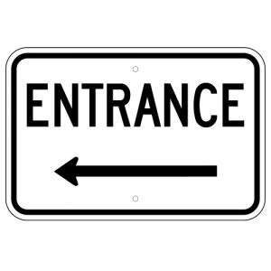 Entrance with Left Arrow Aluminum Sign