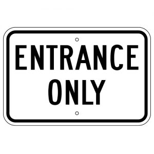Entrance Only Aluminum Sign