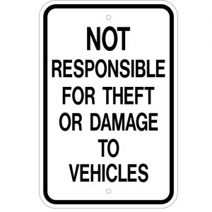 Not Responsible for Theft or Damage to Vehicles Aluminum Sign