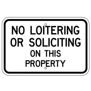 No Loitering or Soliciting on This Property Aluminum Sign