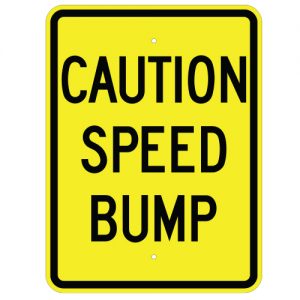 Caution Speed Bump Sign Yellow Aluminum Sign