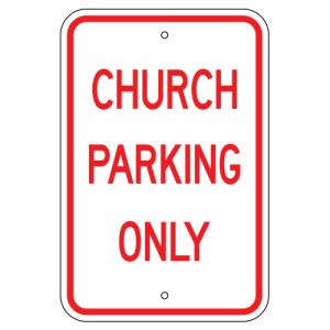 Church Parking Only Aluminum Sign