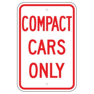 Compact Cars Only Aluminum Sign