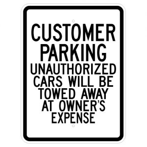 Customer Parking Unauthorized Cars Will Be Towed Aluminum Sign