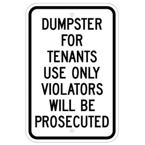 Dumpster For Tenants Use Only Aluminum Sign