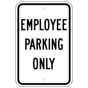 Employee Parking Only Aluminum Sign