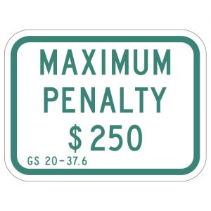 Maximum Penalty $250 North Carolina Aluminum Sign