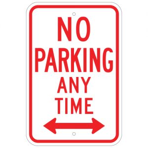 No Parking Any Time with Double Arrow Aluminum Sign