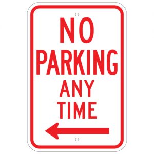 No Parking Any Time with Left Arrow Aluminum Sign