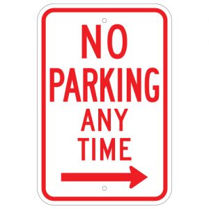 No Parking Any Time with Right Arrow Aluminum Sign