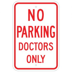 No Parking Doctors Only Aluminum Sign