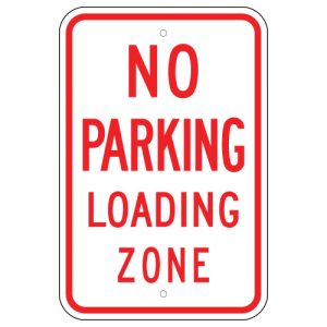 No Parking Loading Zone Aluminum Sign