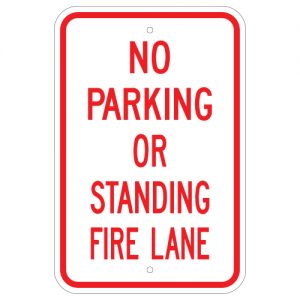 No Parking or Standing Fire Lane Aluminum Sign
