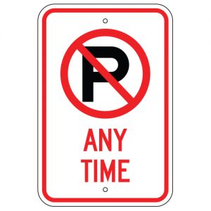 No Parking Symbol Any Time Aluminum Sign