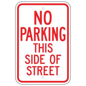 No Parking This Side of Street Aluminum Sign