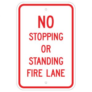 No Stopping or Standing Fire Lane Aluminum Sign