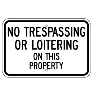 No Trespassing or Loitering on This Property Aluminum Sign