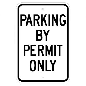 Parking By Permit Only Aluminum Sign