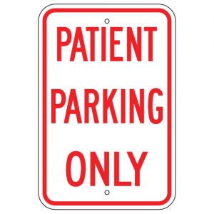Patient Parking Only Aluminum Sign