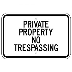 Private Property No Trespassing Aluminum Sign