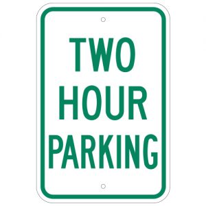 Two Hour Parking Aluminum Sign